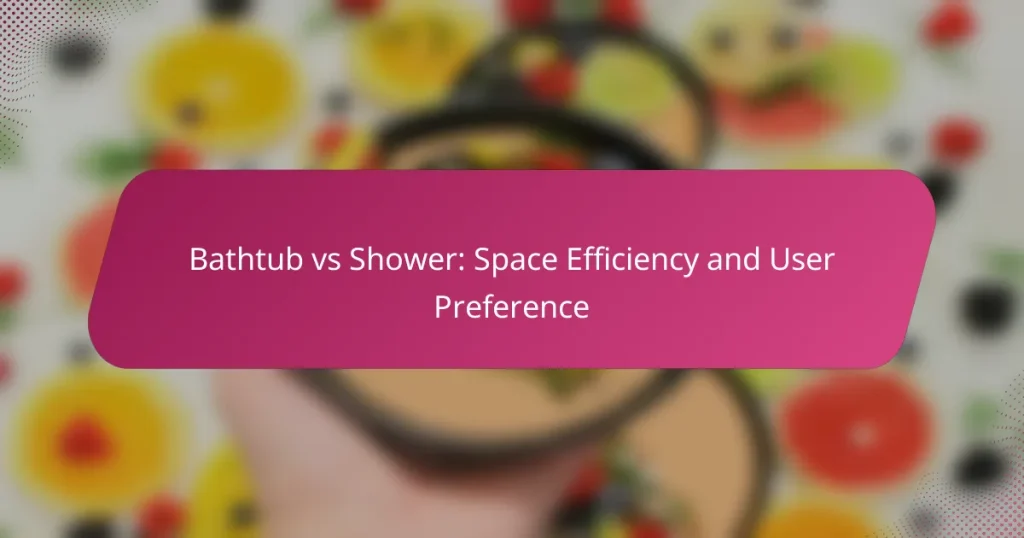 Bathtub vs Shower: Space Efficiency and User Preference