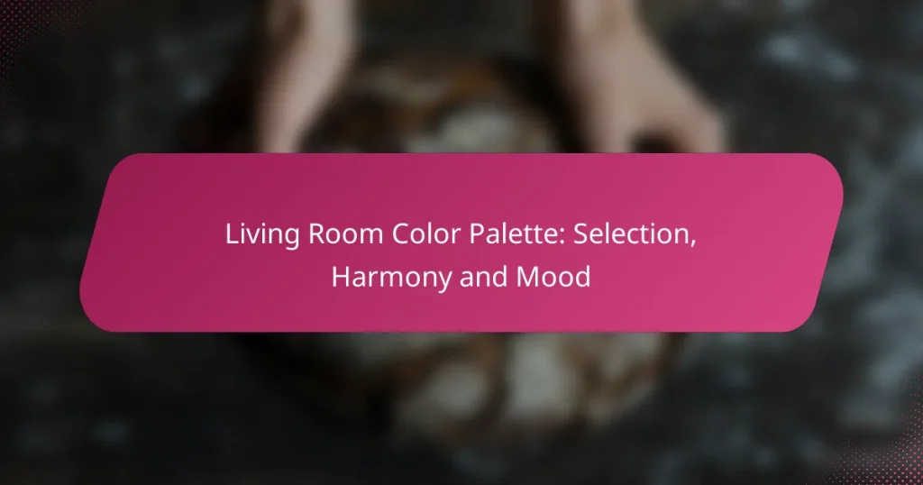 Living Room Color Palette: Selection, Harmony and Mood